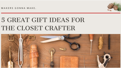 5 Great Gift Ideas for the Closet Crafter